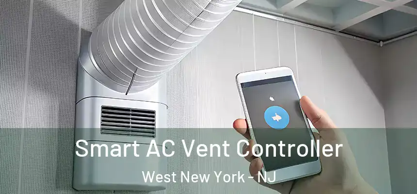  Smart AC Vent Controller West New York - NJ